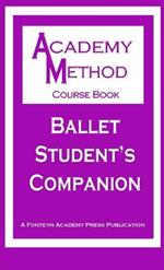 Ballet Student's Companion
