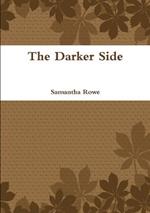 The Darker Side