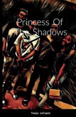 Princess Of The Shadows