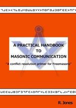 A Practical Handbook to Masonic Communication