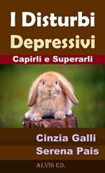 I Disturbi Depressivi: Capirli e Superarli