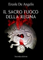 Il sacro fuoco della regina