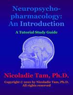 Neuropsychopharmacology: An Introduction: A Tutorial Study Guide