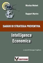 Intelligence Economica: Saggio di Stretegia Preventiva