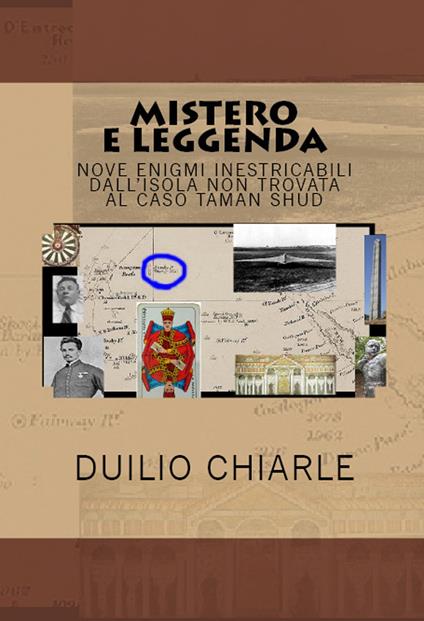 Mistero e leggenda nove enigmi inestricabili dall'isola non trovata al caso Taman Shud - Duilio Chiarle - ebook