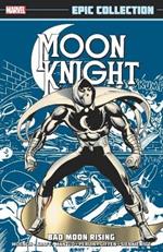 Moon Knight Epic Collection: Bad Moon Rising