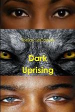 Dark Uprising