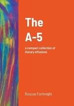 The A-5: a compact collection of literary effusions