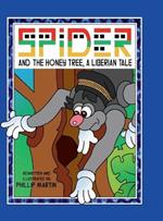 Spider and the Honey Tree (Glossy Cover): A Liberian Tale