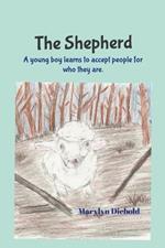 The Shepherd: A young boy learns a life lesson in accepting others for who they are.