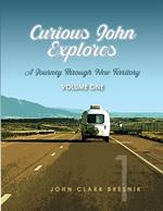 Curious John Explores: A Journey Through New Territory