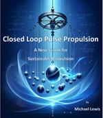 Closed Loop Pulse Propulsion