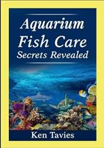 Aquarium Fish Care Secrets Revealed