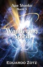 Wandering Spirit: Apa Shanko