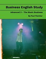 Business English Study - Advanced 3 - The Music Business