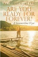 Are You Ready for Forever?: A Summertime Tryst