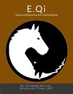 E.Qi: Equine and Expressive Arts Inspired Qigong