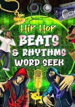 Hip Hop Beats & Rhythms Word Seek: Amazing Theme Base Word Seek: Hip-hop, R &B, Screwed-Up click, Motown lovers and more !!! 128 page stress-reliever with answers
