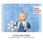 Little Jack Frost: presented by Ms Amber, Heart Repertory Theatre Production