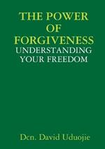 The Power of Forgiveness