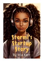 Stormi's start up story: Stormi's magical tale of building a Tech Empire from Scratch
