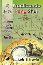 Practicando Feng Shui: Planillas y Formatos de Trabajo - Work Book
