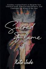 Sacred Flame: Poetry to Reignite Your Creative Spark