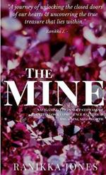 The Mine: Mining for the Pure Essence of the Inner You