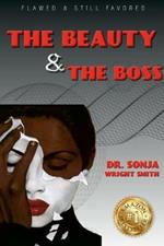 Dr. Sonja Wright Smith: Flawed and Still Favored The Beauty & The Boss