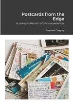 Postcards from the Edge: A poetry collection of life's experiences