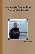 Homestyle Gluten Free Starter Cookbook