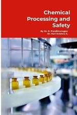 Chemical Processing and Safety: Fundamental Idea