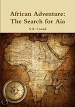 African Adventure: The Search for Aia