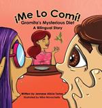 ¡Me Lo Comí! Gramita's Mysterious Diet