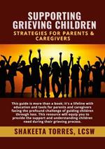 Supporting Grieving Children: Strategies for Parents & Caregivers