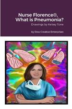 Nurse Florence(R), What is Pneumonia?