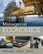 Managerial Economics: Applications, Strategies and Tactics