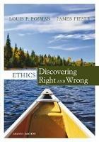 Ethics: Discovering Right and Wrong