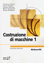 Costruzioni di macchine. Vol. 1