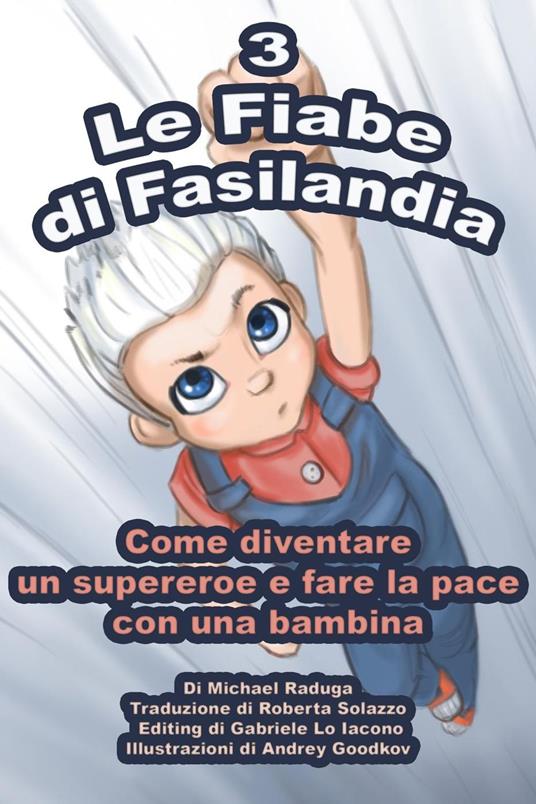 Le Fiabe di Fasilandia - 3 - Michael Raduga - ebook