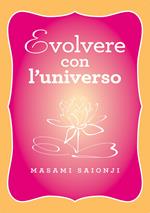 Evolvere con l’universo