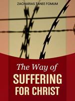 The Way Of Suffering For Christ