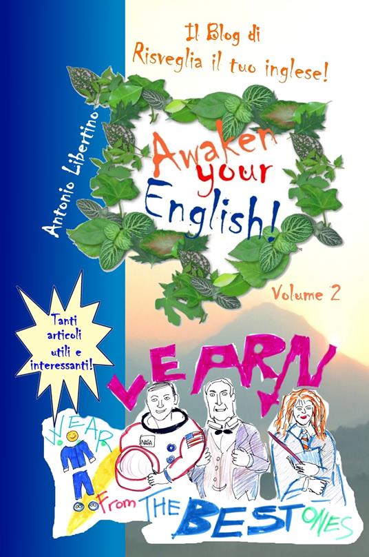 Il Blog di Awaken Your English! Volume 2 - Antonio Libertino - ebook