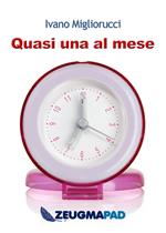 Quasi una al mese