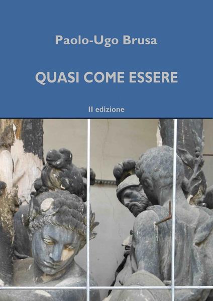 Quasi come essere - Paolo-Ugo Brusa - ebook