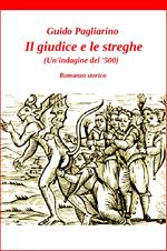 Il giudice e le streghe (Un’indagine del ‘500) - romanzo