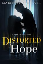 Distorted Hope