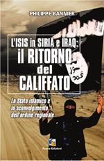 Il ritorno del Califfato: L'ISIS in Siria ed Iraq - Lo Stato islamico e lo sconvolgimento dell’ordine regionale