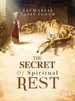 The Secret of Spiritual Rest