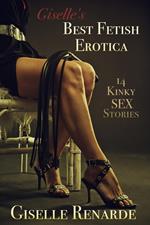 Giselle's Best Fetish Erotica: 14 Kinky Sex Stories